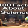 100 science facts